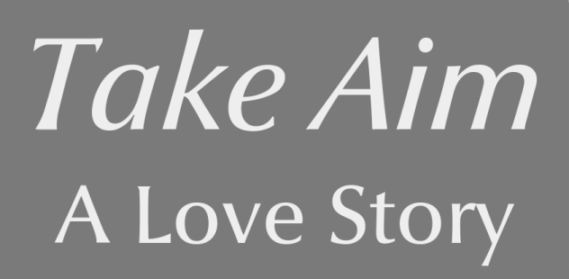 Take Aim: A Love Story, Issue #4